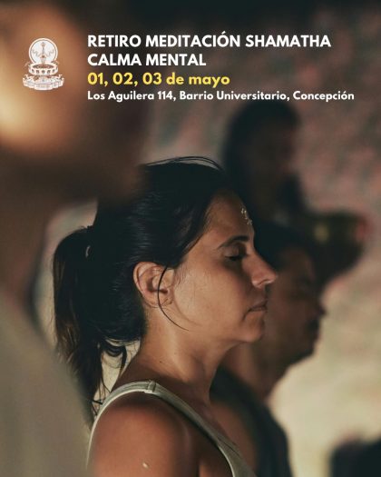 Retiro de Meditación Shamatha Calma Mental